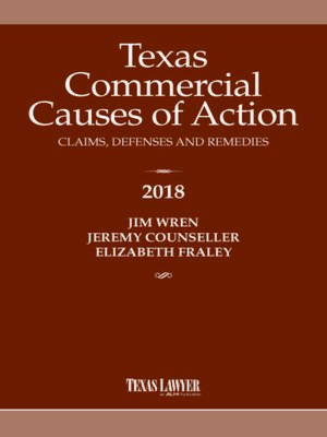 cover image of Texas Commercial Causes of Action: Claims, Defenses and Remedies